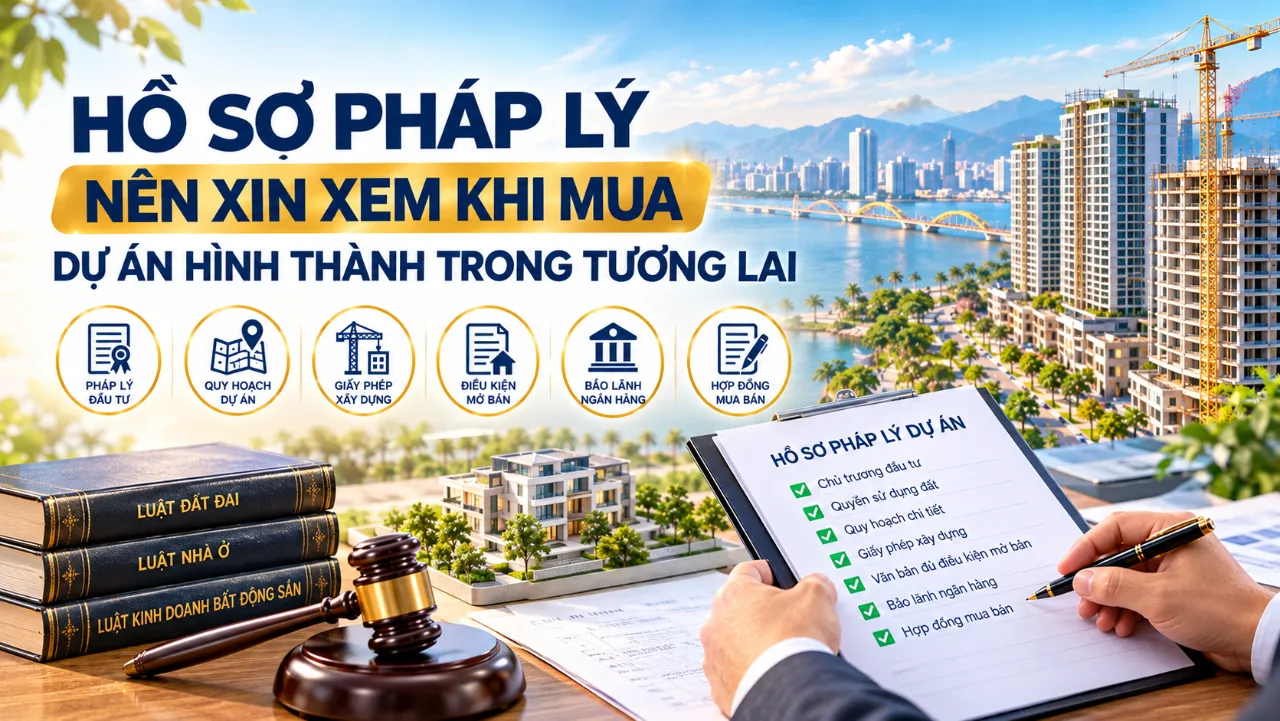 Hồ sơ pháp lý nên xin xem khi mua dự án hình thành trong tương lai